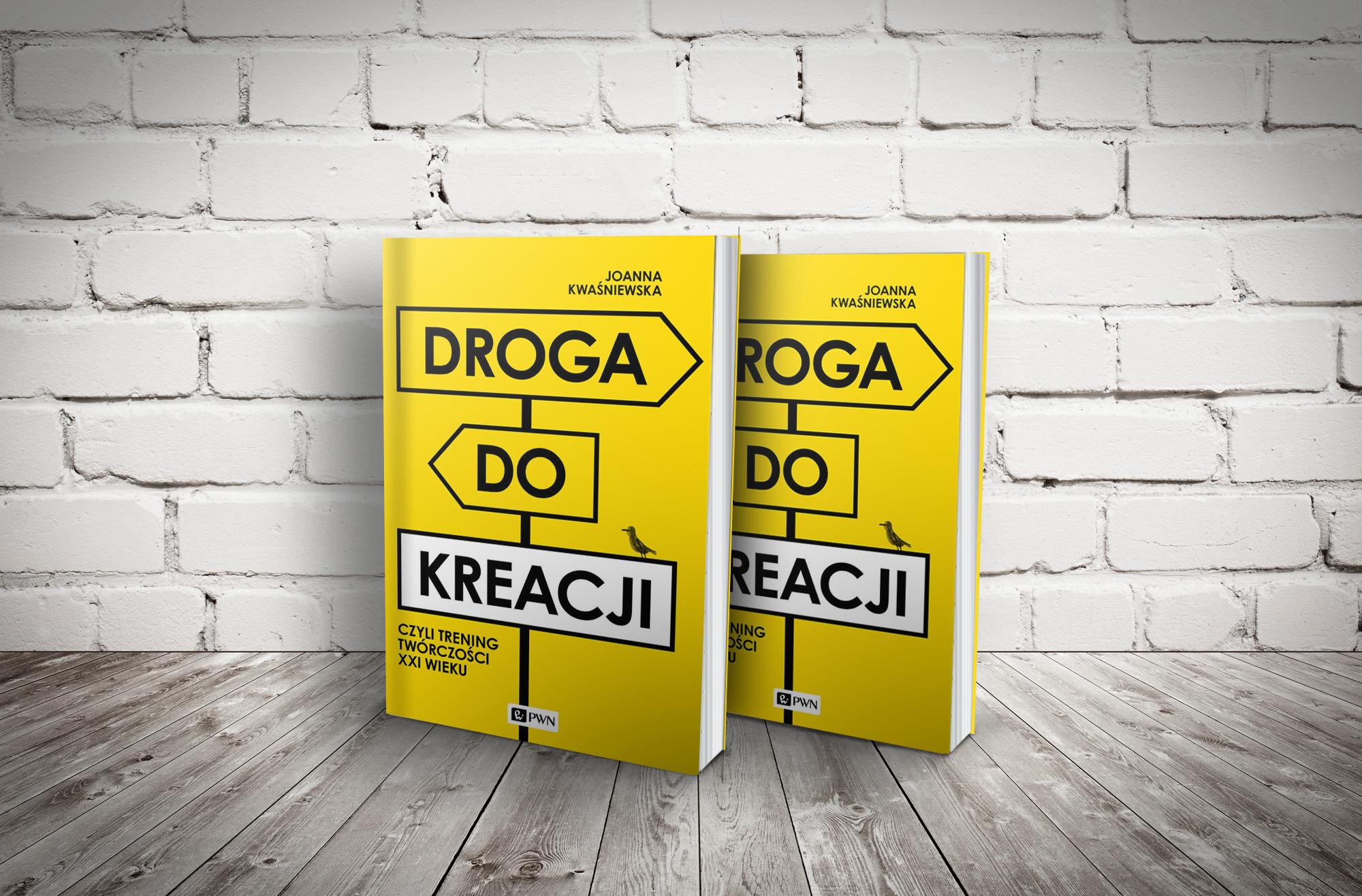 „Droga do kreacji, czyli trening twórczości XXI wieku” – podręcznik dla nauczycieli i trenerów biznesu