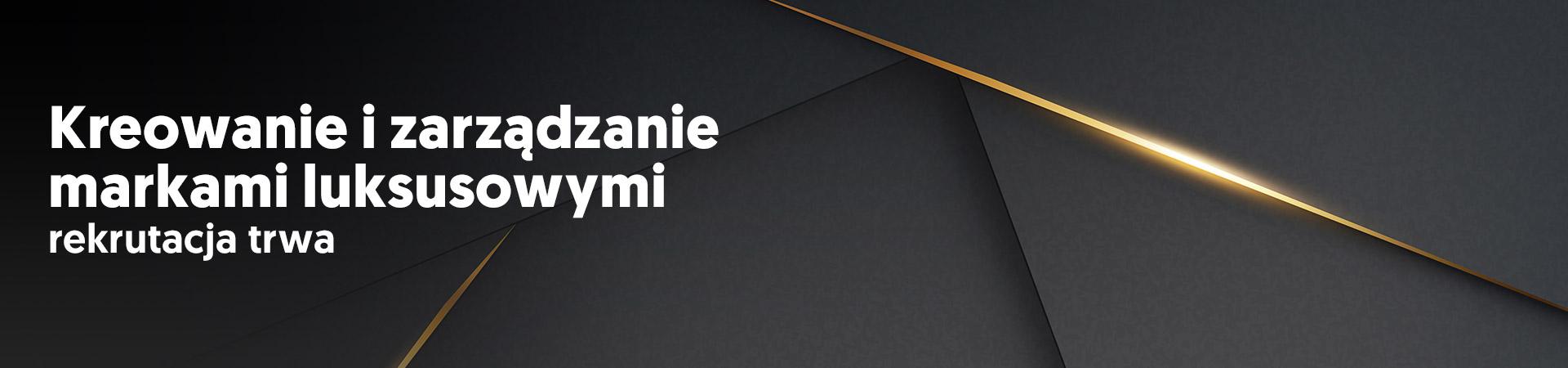Kreowanie i zarządzanie markami luksusowymi