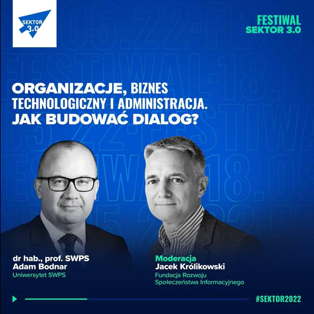 Organizacje, biznes technologiczny i administracja. Jak budować dialog?