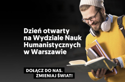 Dzień otwarty na Wydziale Nauk Humanistycznych w Warszawie