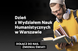 Dzień z Wydziałem Nauk Humanistycznych w Warszawie