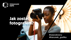 Jak zostać fotografem – spotkanie online z cyklu #Zawodowcy
