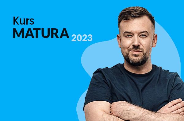 Kurs Matura 2023 - Przemek Staroń