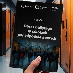 Okładka raportu na temat zjawiska byllyingu w szkołach ponadpodstawowych